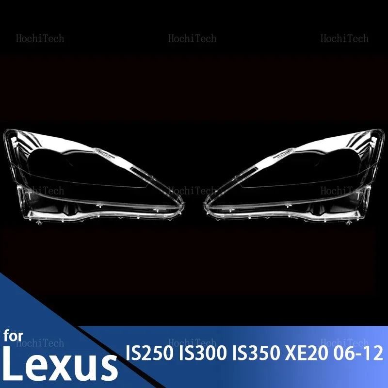 Headlight Lampshade Transparent Headlight Lens Left and Right Lampshade Cover For Lexus IS250 IS300 IS350 XE20 2006-2012